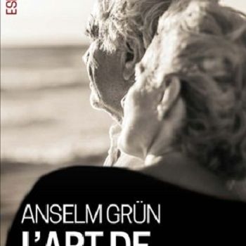 L'Art de vieillir - Anselm Grün